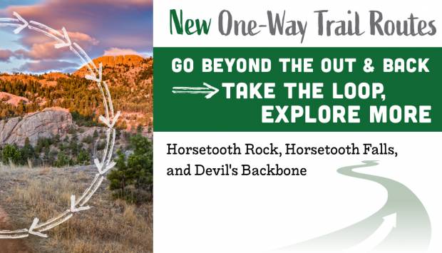 Nuevas rutas de senderos de un solo sentido. Ve más allá de la ida y la vuelta. Haz el circuito, explora más. Horsetooth Rock, Horsetooth Falls y Devil's Backbone.